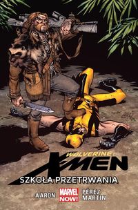Książka - Szkoła przetrwania. Wolverine i X-Men. Tom 2