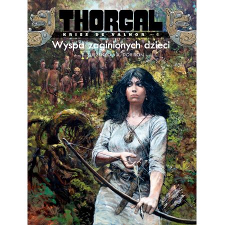 Książka - Wyspa zaginionych dzieci. Thorgal. Kriss de Valnor. Tom 6