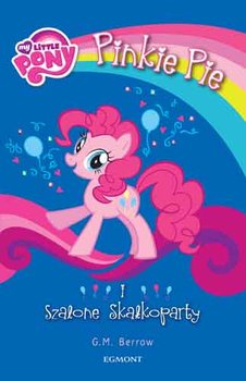 My Little Pony. Pinkie Pie i szalone skałkoparty