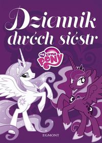 Książka - Dziennik dwóch sióstr My Little Pony