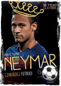 Książka - Neymar. Czarodziej futbolu