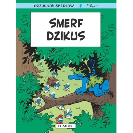 Smerf Dzikus. Smerfy