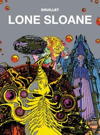 Książka - Lone Sloane. Tom 1