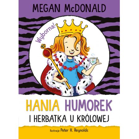 Hania Humorek i herbatka u królowej