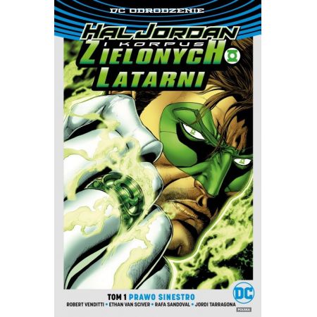 Prawo Sinestro. Hal Jordan i Korpus Zielonych Latarni. Tom 1