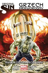 Książka - Hulk kontra Iron Man. Original Sin. Grzech pierworodny. Tom 3