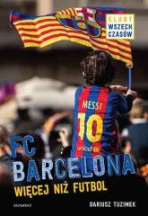 Książka - FC Barcelona, więcej niż futbol
