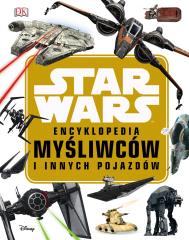 Książka - Star Wars. Encyklopedia myśliwców i innych pojazdów