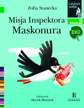 Misja inspektora Maskonura. Czytam sobie Eko. Poziom 2