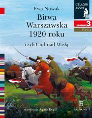Książka - Bitwa Warszawska 1920, czyli Cud nad Wisłą. Czytam sobie. Poziom 3