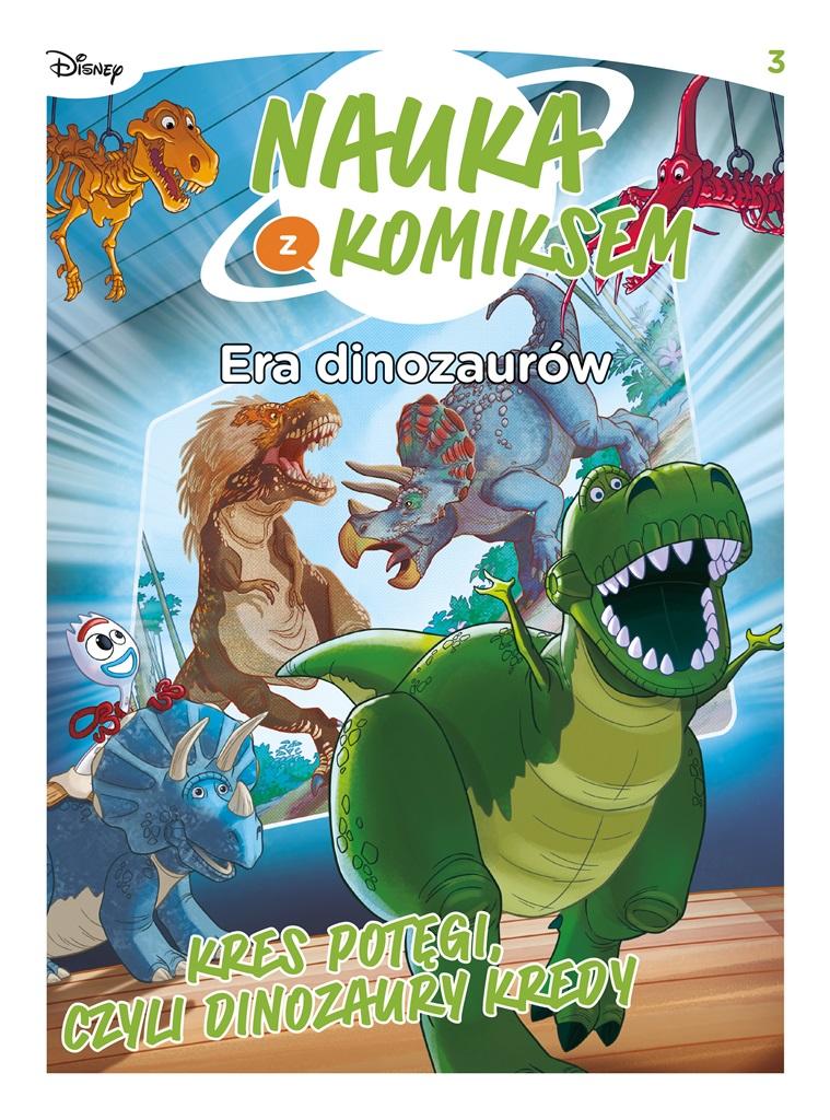 Książka - Nauka z komiksem. Era dinozaurów T.3 Kres potęgi..