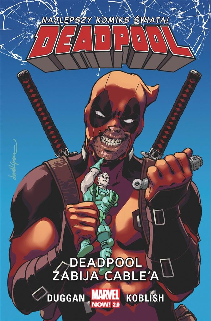 Książka - Deadpool. Deadpool zabija Cable&#8217;a. Tom 11
