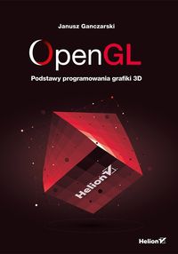Książka - OpenGL. Podstawy programowania grafiki 3D