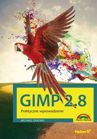 Książka - Gimp 2.8. Praktyczne wprowadzenie