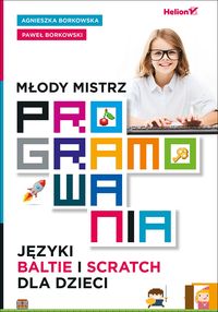 Książka - Młody mistrz programowania. Języki Baltie i Scratch dla dzieci