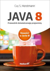Java 8. Przewodnik doświadczonego programisty