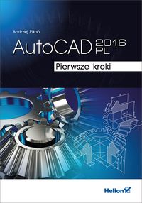 Książka - AutoCAD 2016 PL. Pierwsze kroki