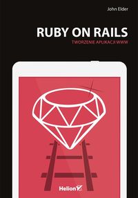 Książka - Ruby ON Rails. Tworzenie aplikacji WWW
