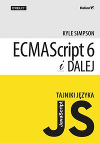 Książka - Tajniki języka JavaScript. ECMAScript 6 i dalej