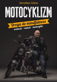 Książka - Motocyklizm droga do mindfulness