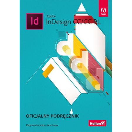 Adobe InDesign CC/CC PL. Oficjalny podręcznik