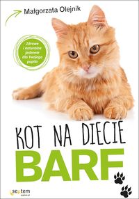Książka - Kot na diecie barf zdrowe i naturalne jedzenie dla twojego pupila