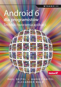 Książka - Android 6 dla programistów. Techniki tworzenia aplikacji