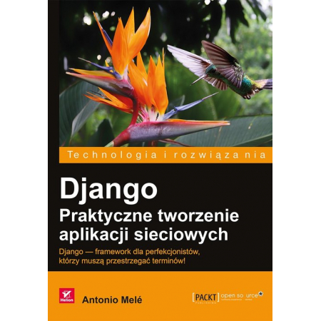 Książka - Django. Praktyczne tworzenie aplikacji sieciowych