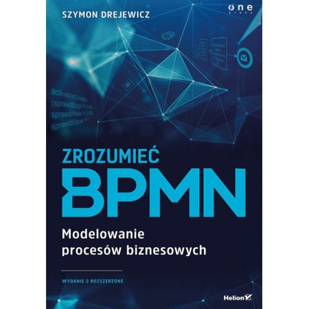 Książka - Zrozumieć BPMN. Modelowanie procesów biznesowych