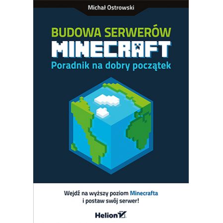 Budowa serwerów Minecraft poradnik na dobry początek