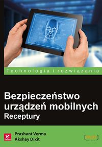 Książka - Bezpieczeństwo urządzeń mobilnych. Receptury