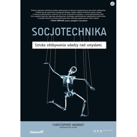 Socjotechnika. Sztuka zdobywania władzy nad umysłami