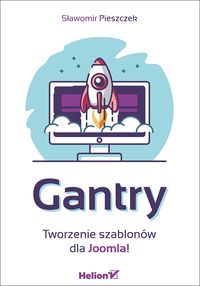Książka - Gantry. Tworzenie szablonów dla Joomla