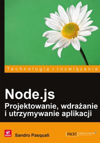 Książka - Node.js. Projektowanie, wdrażanie i utrzymywanie aplikacji