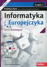 Książka - Informatyka Europejczyka. Część 1. Podręcznik dla szkół ponadpodstawowych. Zakres rozszerzony