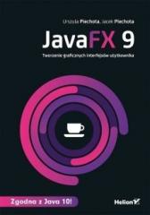 Książka - JavaFX 9. Tworzenie graficznych interfejsów użytkownika