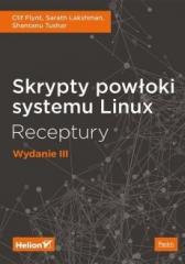 Książka - Skrypty powłoki systemu Linux. Receptury