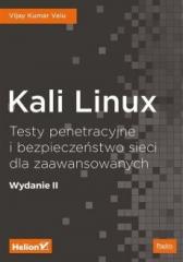 Książka - Kali Linux. Testy penetracyjne i bezpieczeństwo sieci dla zaawansowanych