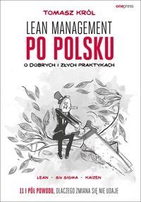 Książka - Lean management po polsku. O dobrych i złych praktykach