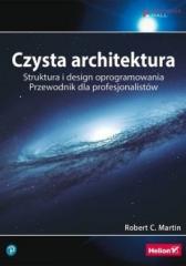 Książka - Czysta architektura. Struktura i design oprogramowania. Przewodnik dla profesjonalistów