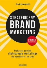 Książka - Strategiczny brand marketing. Praktyczny przewodnik skutecznego marketingu dla menedżerów i nie tylko