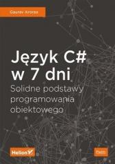 Książka - Język C# w 7 dni. Solidne podstawy programowania obiektowego