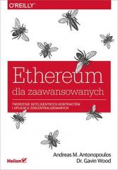 Książka - Ethereum dla zaawansowanych. Tworzenie inteligentnych kontraktów i aplikacji zdecentralizowanych