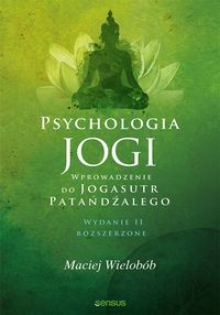 Książka - Psychologia jogi. Wprowadzenie do Jogasutr Patańdźalego
