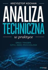 Książka - Analiza techniczna w praktyce. ErgoTrader, czyli zero psychologii