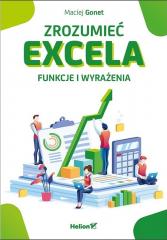 Zrozumieć Excela. Funkcje i wyrażenia