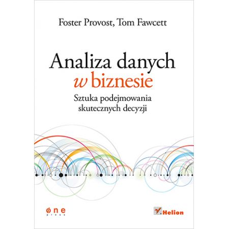 Książka - Analiza danych w biznesie sztuka podejmowania skutecznych decyzji