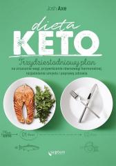 Książka - Dieta keto. Trzydziestodniowy plan na zrzucenie wagi, przywrócenie równowagi hormonalnej, rozjaśnienie umysłu i poprawę zdrowia