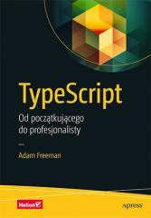 TypeScript Od początkującego do profesjonalisty