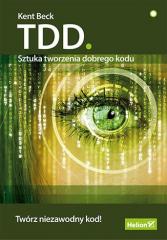 Książka - Tdd sztuka tworzenia dobrego kodu